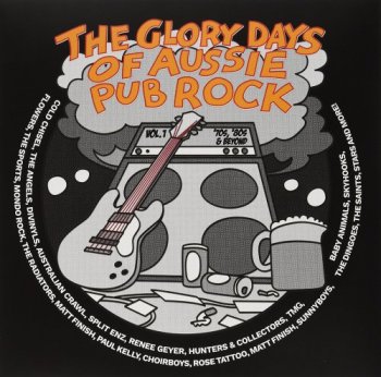 VA - The Glory Days of Aussie Pub Rock Vol. 1 ['70s, '80s & Beyond, 4CD Box Set] (2016)