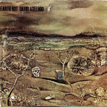 David Axelrod - Earth Rot (1970) [LP Reissue 2000]