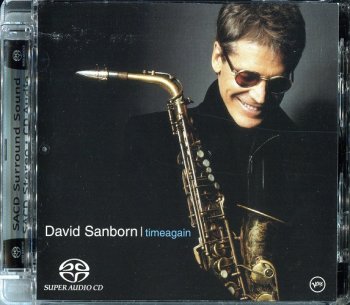 David Sanborn - Timeagain (2003) [SACD]