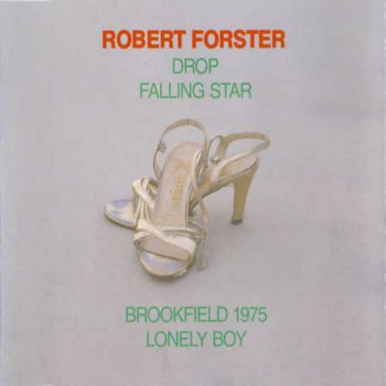 Robert Forster - Drop [EP] (1992)