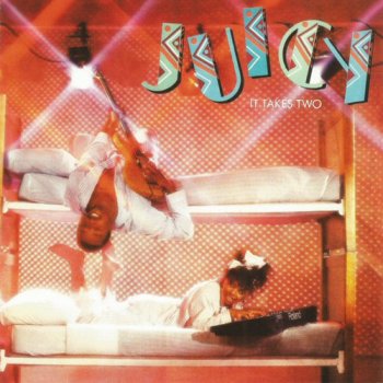 Juicy - It Takes Two [Expanded Edition] (2012)