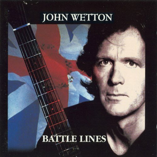 John Wetton - Battle Lines (1994)