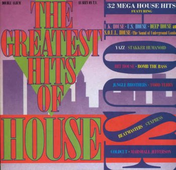 VA - The Greatest Hits Of House [2LP] (1988)