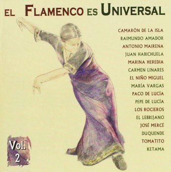 VA - El Flamenco Es Universal Vol. 2 (2002)