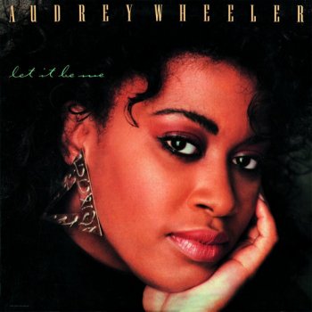 Audrey Wheeler - Let It Be Me [Expanded & Remastered] (1987/2016) 
