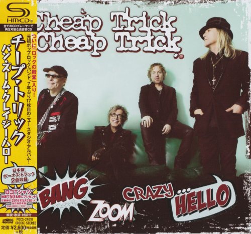 Cheap Trick - Bang, Zoom, Crazy… Hello [Japanese Edition] (2016)