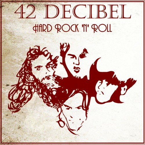 42 Decibel - Hard Rock 'N' Roll (2013) [WEB Release]