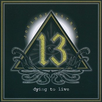 Joel Hoekstra's 13 - Dying To Live (2015)
