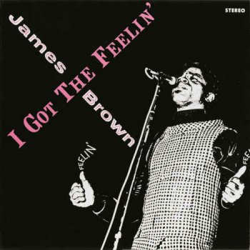 James Brown - I Got the Feelin' (1968) [Reissue 2015]
