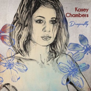 Kasey Chambers - Dragonfly [2CD] (2017)