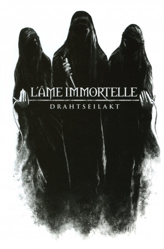 L'Ame Immortelle - Drahtseilakt [Limited Edition] (2014)
