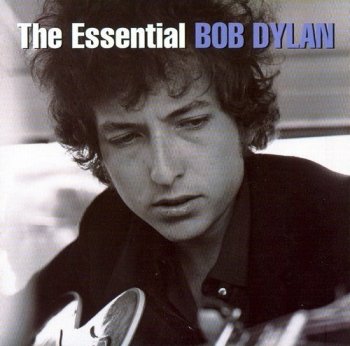 Bob Dylan - The Essential Bob Dylan (2014) [Remastered]