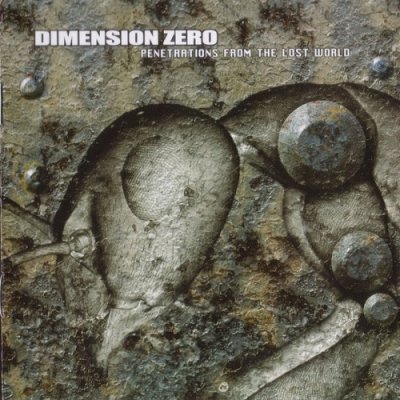 Dimension Zero - Penetrations from the Lost World (1997, Reissue 2003)