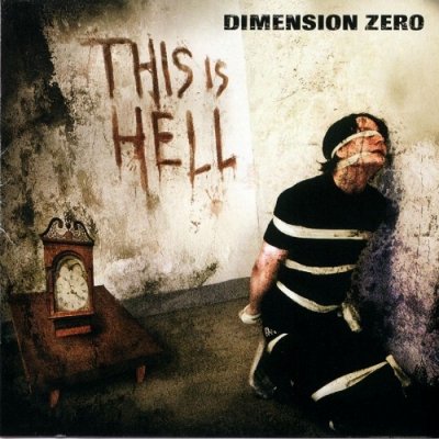 Dimension Zero - This Is Hell (2003)