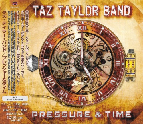 Taz Taylor Band - Pressure and Time [Japanese Edition] (2017)