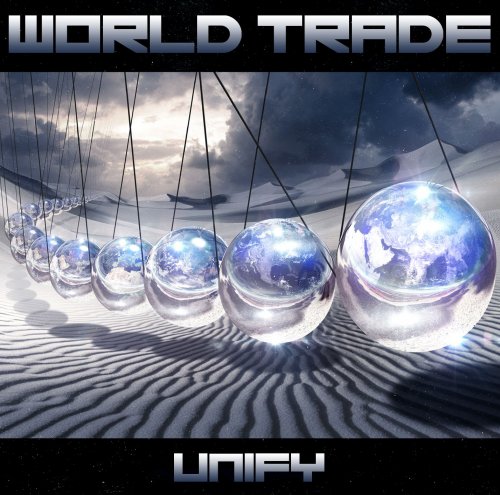 World Trade - Unify (2017)