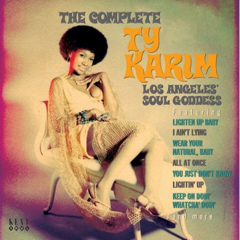 Ty Karim - The Complete Ty Karim: Los Angeles' Soul Goddess (2008) [Remastered]