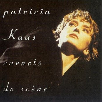 Patricia Kaas - Carnets De Scene (1991)