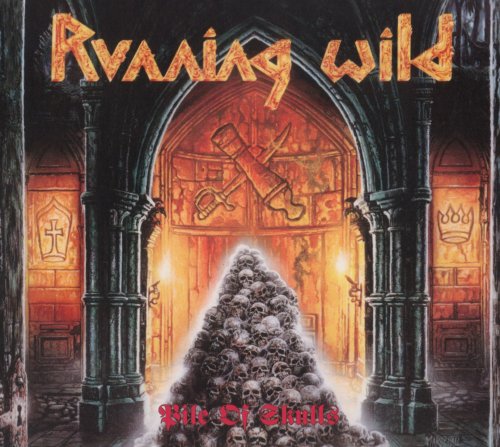 Running Wild - Pile Of Skulls [2CD] (1992) [2017]