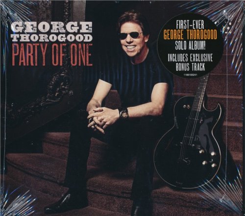 George Thorogood - Party Of One (2017)