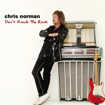 Chris Norman - Don't Knock the Rock (2017)