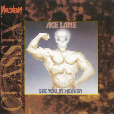 Ace Lane - See you in Heaven (1983, Reissued 1994)