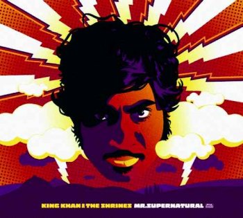 King Khan & The Shrines - Mr. Supernatural (2004)