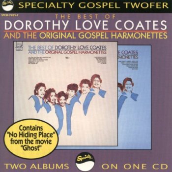 Dorothy Love Coates & The Original Gospel Harmonettes - The Best Of Dorothy Love Coates & The Original Gospel Harmonettes (1991)
