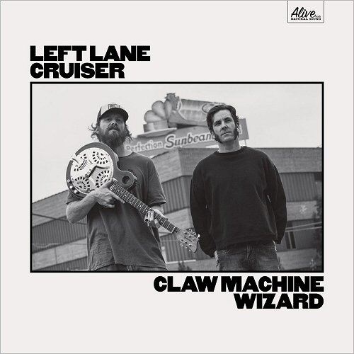 Left Lane Cruiser - Claw Machine Wizard (2017)