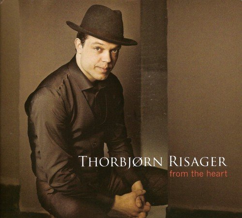 Thorbjorn Risager - From The Heart (2007)