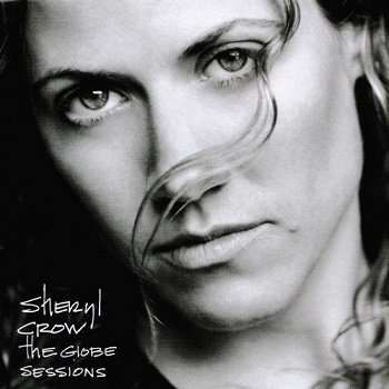 Sheryl Crow - The Globe Sessions (1999)