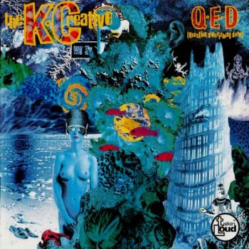 The K-Creative - Q.E.D. (Question Everything Done) (1992)