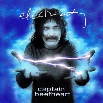 Captain Beefheart - Electricity (1998)