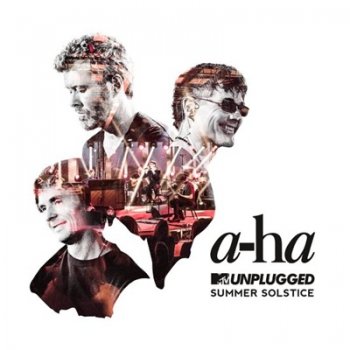 a-ha - MTV Unplugged: Summer Solstice (2017)