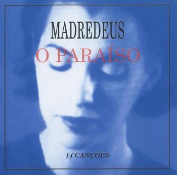 Madredeus - O Paraiso (1997)