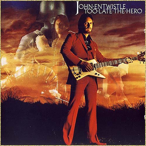 John Entwistle (The Who) - Too Late The Hero (1981)