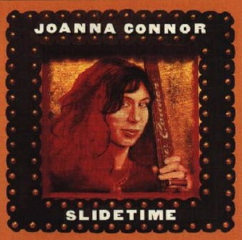 Joanna Connor - Slidetime (1998)