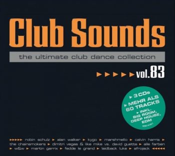 VA - Club Sounds Vol. 83 - The Ultimate Club Dance Collection [3CD Box Set] (2017)