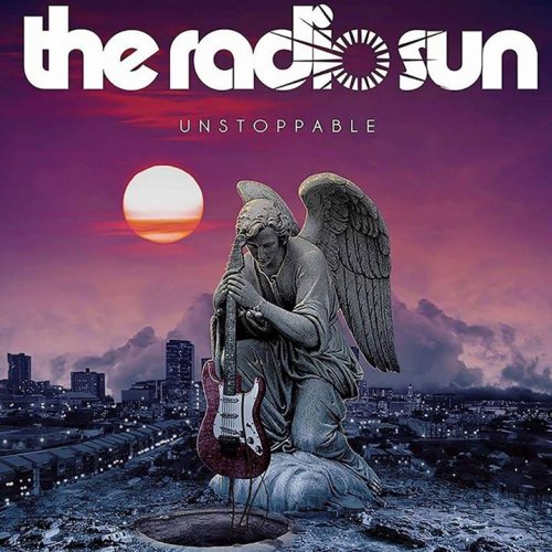 The Radio Sun - Unstoppable (2017)