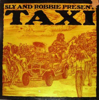 VA - Sly And Robbie Present Taxi (1981) [Hi-Res]