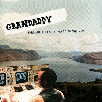 Grandaddy - Discography (1997-2017)