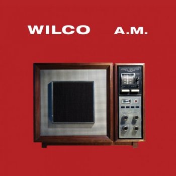 Wilco - A.M. 1995 [Expanded & Remastered] (2017)