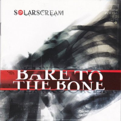 Solar Scream - Bare to the Bone (2010)
