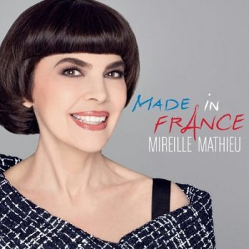 Mireille Mathieu - Made In France [2CD] (2017)