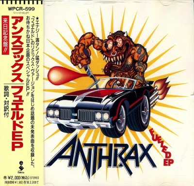 Anthrax - Fueled (EP) [Japanise Edition] 1996