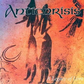 Antichrisis - A Legacy of Love (1998)