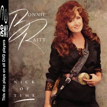 Bonnie Raitt - Nick of Time [DVD-Audio] (2004)