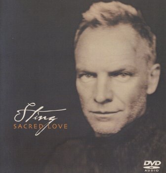 Sting - Sacred Love [DVD-Audio] (2003)