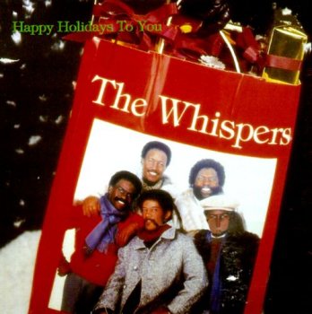 The Whispers - Happy Holidays To You (1979) [Reissue 1996]