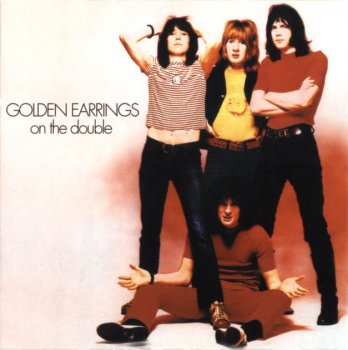 Golden Earrings - On The Double (1969)